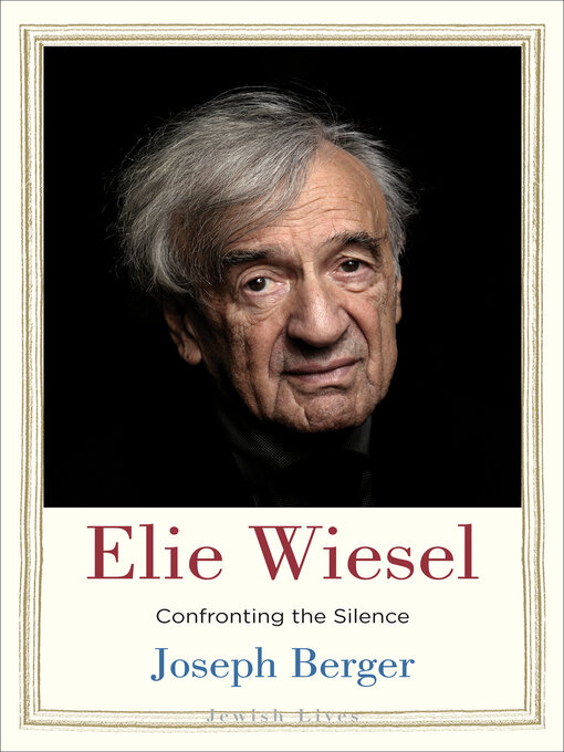 Title details for Elie Wiesel by Joseph Berger - Available